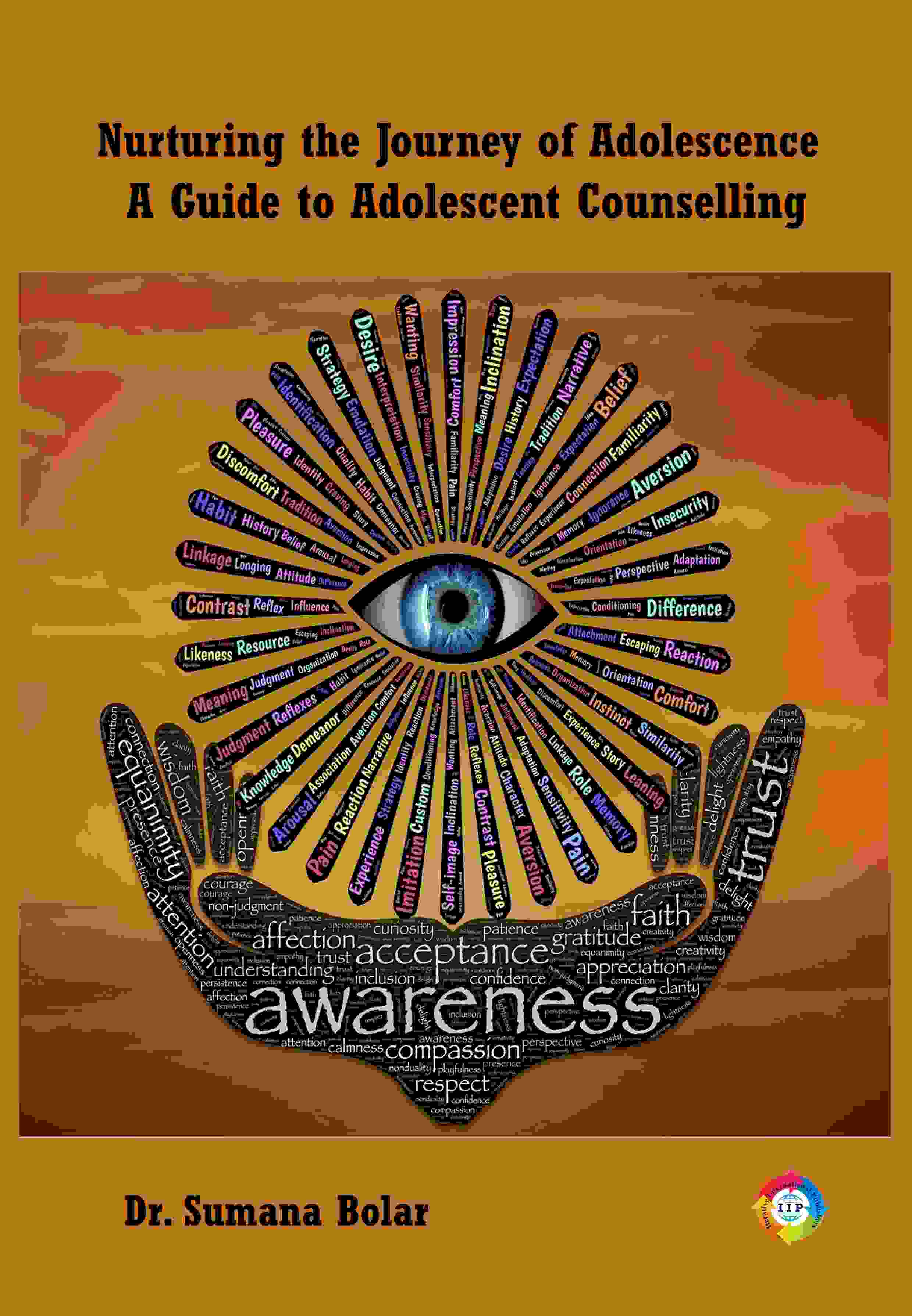 NURTURING THE JOURNEY OF ADOLESCENCE: A GUIDE TO ADOLESCENT COUNSELLING